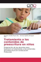 Marlenis Cándida Reyes Díaz, Osman Aguilera Almaguer, Osmany Aguilera Almaguer - Tratamiento a los contenidos de preescritura en niños