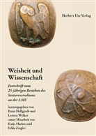 Ernst Hellgardt, Lorenz Welker - Weisheit und Wissenschaft