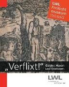 Ape, Gefion Apel, Carstense, Jan Carstensen, LWL-Freilichtmuseum Detmold - "Verflixt!" Geister, Hexen und Dämonen