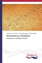 Juan Manue Navarrete, Juan Manuel Navarrete, Marco Rosenbaum, Marcos Rosenbaum, Mic Ryan, Michael Ryan - Matemáticas y Realidad