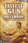 Peter Brown - The Fastest Gun in Hollywood