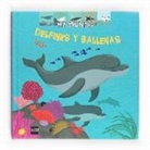 Sylvie Baussier, Nathalie Choux, Elise Toublanc - Delfines y ballenas