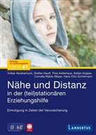 Volke Abrahamczik, Volker Abrahamczik, Steffe Hauff, Steffen Hauff, The Kellerhaus, Theo Kellerhaus... - Nähe und Distanz in der (teil)stationären Erziehungshilfe