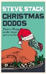 Steve Stack, Stack Steve - Christmas Dodos