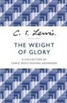 C S Lewis, C. S. Lewis - The Weight of Glory