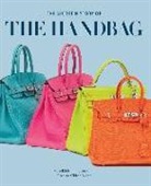 Caroline Clifton-Mogg, Meredith Etherington Smith, Meredith Etherington-Smith - The Secret History of The Handbag