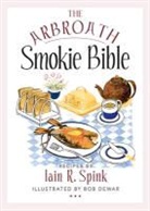 Iain R. Spink, Ian R Spink, Bob Dewar - Arbroath Smokie Bible