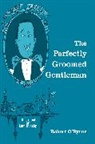 &apos, Robert Byrne, O&apos, Robert O’Byrne, ROBERT OBYRNE, Robert O'Byrne... - Perfectly-Groomed Gentleman