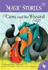 Liz Flanagan - Cara & the Wizard