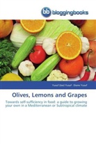 Diane Yusuf, Yusuf (Joe Yusuf, Yusuf (Joe) Yusuf - Olives, Lemons and Grapes