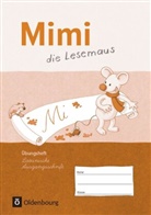 Manuela Schwimmbeck - Mimi, die Lesemaus, Ausgabe F: Mimi, die Lesemaus - Fibel für den Erstleseunterricht - Ausgabe F (Bayern, Baden-Württemberg, Rheinland-Pfalz und Hessen)