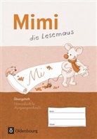 Manuela Schwimmbeck, Hendrik Kranenberg, Sandra Reckers - Mimi, die Lesemaus, Ausgabe F: Mimi, die Lesemaus - Fibel für den Erstleseunterricht - Ausgabe F (Bayern, Baden-Württemberg, Rheinland-Pfalz und Hessen)