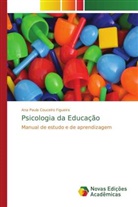 Ana Paula Couceiro Figueira - Psicologia da Educação
