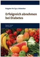 Haune, Hauner, Dagma Hauner, Dagmar Hauner, Hans Hauner - Erfolgreich abnehmen bei Diabetes