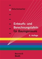 Holschemache _Klaus, Klau Holschemacher, Klaus Holschemacher - Entwurfs- und Berechnungstafeln für Bauingenieure
