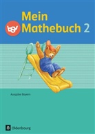 Angela Ziegler-Heitbrock, Johanna Schmidt-Büttner, Ursul Kuester, Ursula Kuester, Ursula vo Kuester, Ursula von Kuester... - Mein Mathebuch, Ausgabe B Grundschule Bayern, Neubearbeitung - 2: Mein Mathebuch - Ausgabe B für Bayern - 2. Jahrgangsstufe