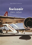Rätia Padrutt, Rätia Padrutt Guillaumet - Swissair - mein Leben
