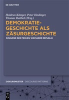 Pete Haslinger, Peter Haslinger, Heidrun Kämper, Thomas Raithel - Demokratiegeschichte als Zäsurgeschichte