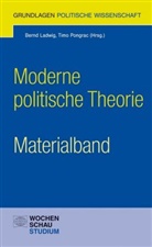 Bern Ladwig, Bernd Ladwig, Pongrac, Pongrac, Timo Pongrac - Moderne politische Theorie - Materialband