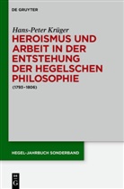 Hans-Peter Krüger, Andreas Arndt, Paul Cruysberghs, Andrzej Przylebski - Hegel-Jahrbuch - Sonderbd.3: Heroismus und Arbeit in der Entstehung der Hegelschen Philosophie