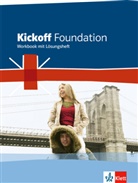 David Christie - Kickoff Foundation, Ausgabe für Nordrhein-Westfalen: Kickoff Foundation Nordrhein-Westfalen. Englisch für die Berufsvorbereitungsschule, m. 1 Audio-CD
