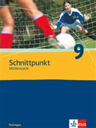 Marosk, Raine Maroska, Rainer Maroska, Olp, Achi Olpp, Achim Olpp... - Schnittpunkt Mathematik, Ausgabe Thüringen: Schnittpunkt Mathematik 9. Ausgabe Thüringen