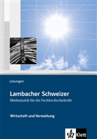 Lambacher-Schweizer, Mathematik für die Fachhochschulreife: Lambacher Schweizer für die Fachhochschulreife. Wirtschaft und Verwaltung