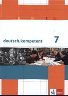Heike Henninger, Michael Höhme, Maximilian Nutz - deutsch.kompetent, Allgemeine Ausgabe: deutsch.kompetent 7