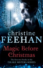 Christine Feehan - Magic Before Christmas