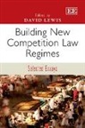 David Lewis, David Lewis - Building New Competition Law Regimes