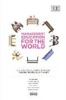 Mark Drewell, Thomas Dyllick, Jonas Haertle, Katrin Muff, Katrin Dyllick Muff, Katrin/ Dyllick Muff... - Management Education for the World