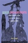 Anne (COR) Duggan, Anne E Duggan, Anne E. Duggan - Queer Enchantments
