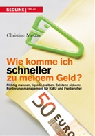 Christine Meszar - Wie komme ich schneller zu meinem Geld?