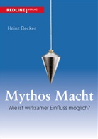 Heinz Becker - Mythos Macht