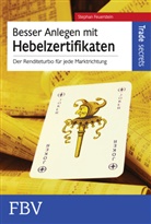 Stephan Feuerstein - Besser anlegen mit Hebelzertifikaten