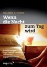 Riccardo A. Stooh, Riccardo A Stoohs, Riccardo A. Stoohs - Wenn die Nacht zum Tag wird