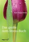 Kurt Tepperwein - Das große Anti-Stress-Buch