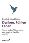 Blickha, Blickhan, Claus Blickhan, Daniela Blickhan, Daniela F Blickhan - Denken, Fühlen, Leben