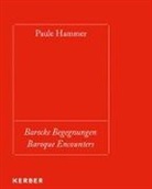 Mar Gisbourne, Mark Gisbourne, Clemen Meyer, Clemens Meyer, Holger Kob Ventura, Holger Kobe Ventura... - Paule Hammer