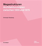 Christoph Düesberg - Megastrukturen