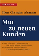 Hans Christian Altmann - Mut zu neuen Kunden