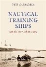 Phil Carradice - Nautical Training Ships