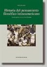 Carlos Beorlegui Rodríguez - Historia del pensamiento filosófico latinoamerícano : una búsqueda incesante de la identidad
