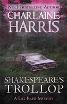 Charlaine Harris - Shakespeare's Trollop