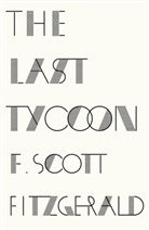 F Scott Fitzgerald, F. Scott Fitzgerald - Last Tycoon