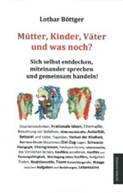 Lothar Böttger - Mütter, Kinder, Väter und was noch?