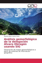 Ricardo Adrian Linares Canto - Análisis gemorfológico de la delegación Álvaro Obregón usando SIG