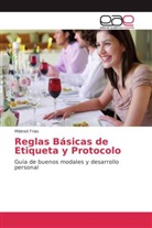 Mildred Frias - Reglas Básicas de Etiqueta y Protocolo