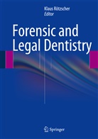Klau Rötzscher, Klaus Rötzscher - Forensic and Legal Dentistry