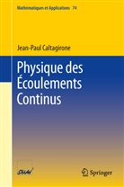 Jean-Paul Caltagirone - Physique des Écoulements Continus